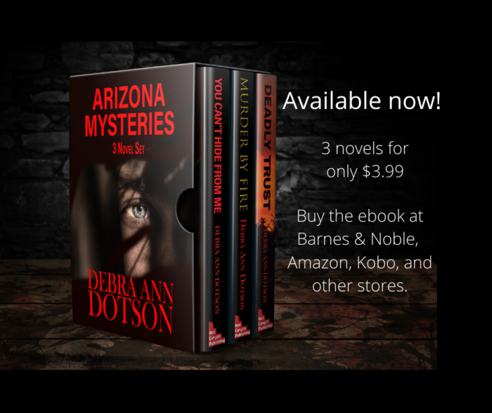 Arizona Mysteries (3 Novel Set) by Debra Ann Dotson